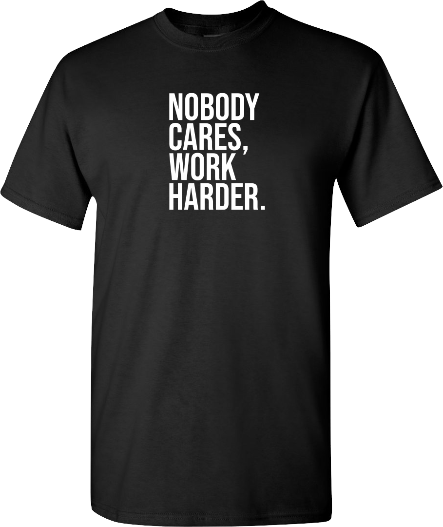 T-Shirt NOBODY CARES