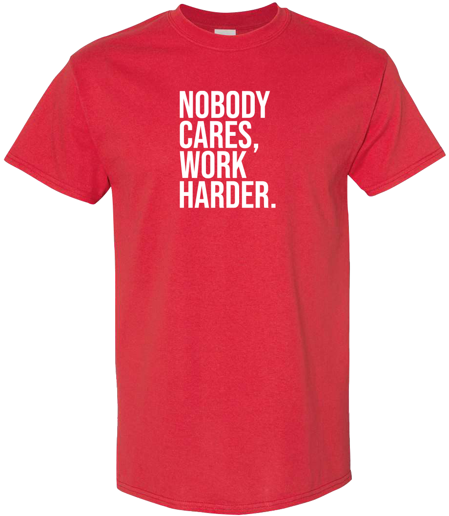 T-Shirt NOBODY CARES