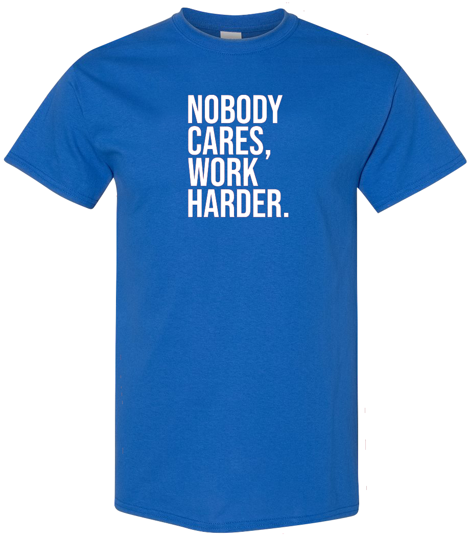 T-Shirt NOBODY CARES